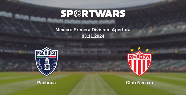 Where to watch the match Pachuca - Club Necaxa