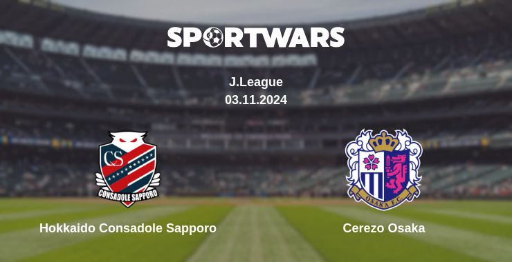 Where to watch the match Hokkaido Consadole Sapporo - Cerezo Osaka