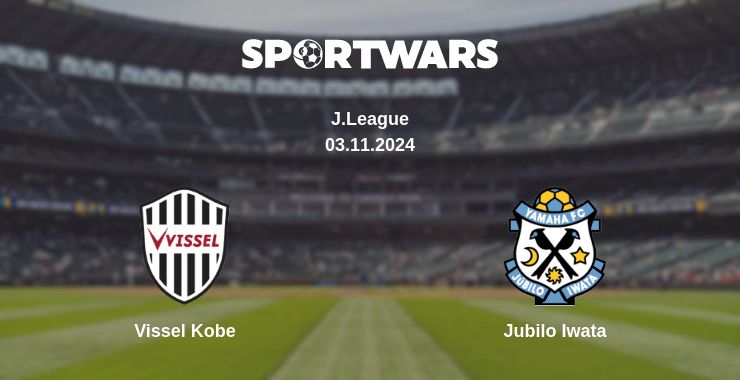 Where to watch the match Vissel Kobe - Jubilo Iwata