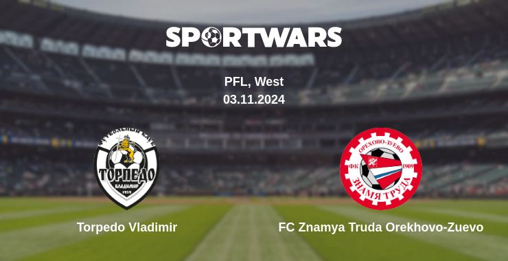 Where to watch the match Torpedo Vladimir - FC Znamya Truda Orekhovo-Zuevo