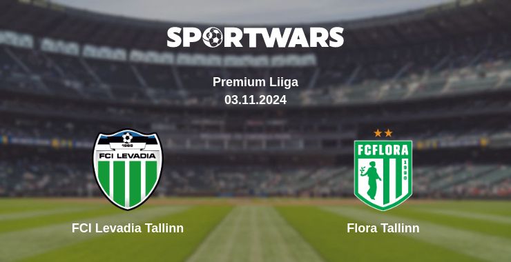 Where to watch the match FCI Levadia Tallinn - Flora Tallinn