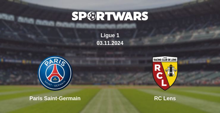 Where to watch the match Paris Saint-Germain - RC Lens