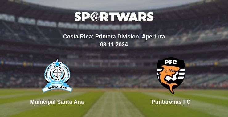 Where to watch the match Municipal Santa Ana - Puntarenas FC