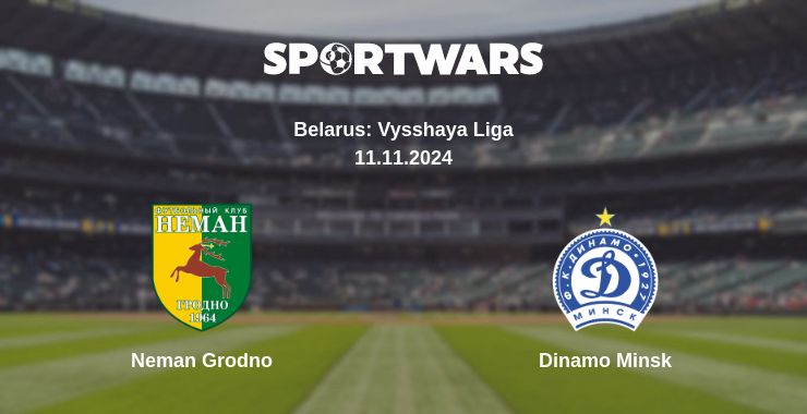 Where to watch the match Neman Grodno - Dinamo Minsk