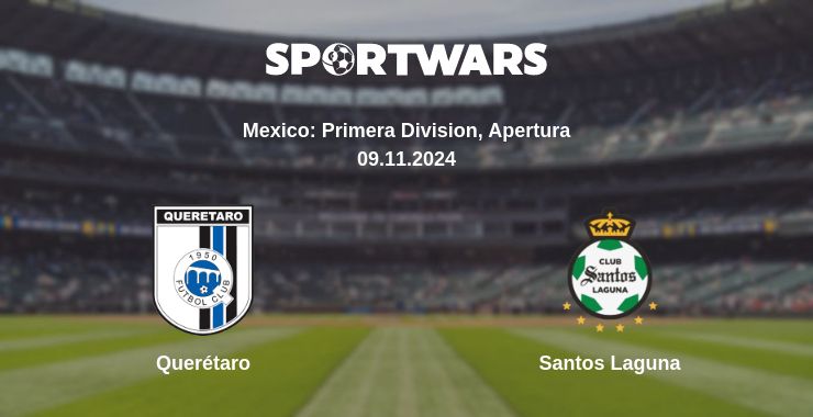 Where to watch the match Querétaro - Santos Laguna