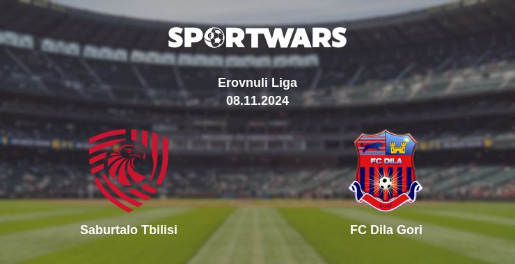 Where to watch the match Saburtalo Tbilisi - FC Dila Gori