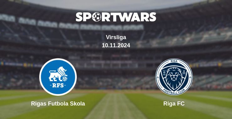 Where to watch the match Rigas Futbola Skola - Riga FC