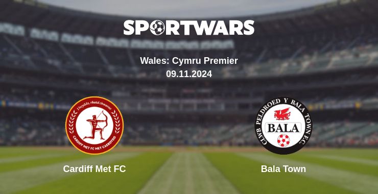 Where to watch the match Cardiff Met FC - Bala Town