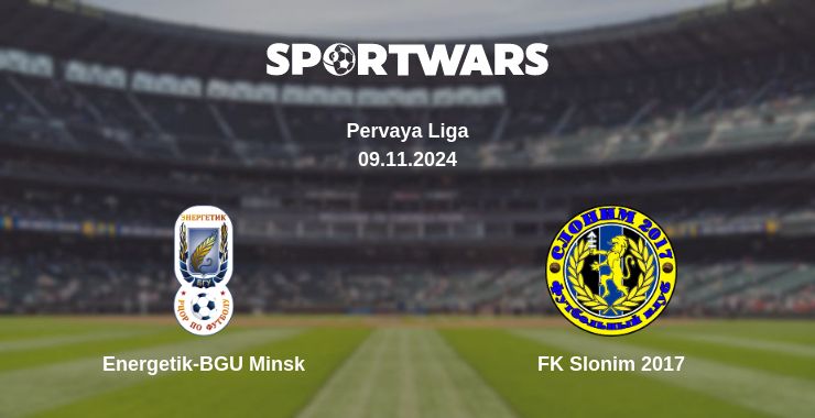 Where to watch the match Energetik-BGU Minsk - FK Slonim 2017