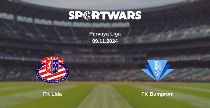 Where to watch the match FK Lida - FK Bumprom