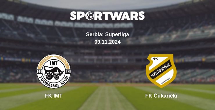 Where to watch the match FK IMT - FK Čukarički