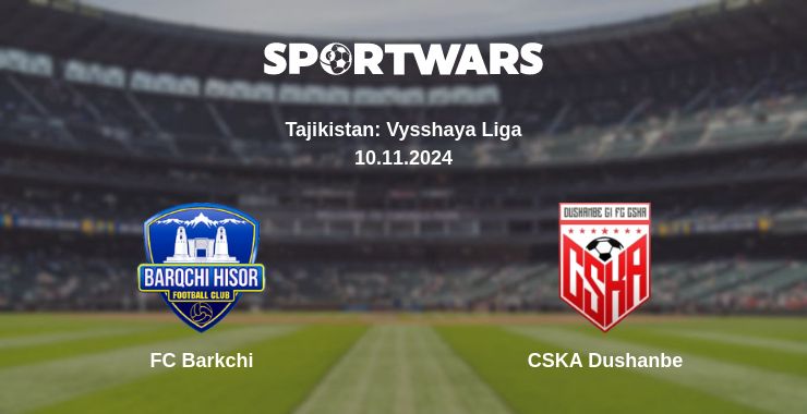 Where to watch the match FC Barkchi - CSKA Dushanbe