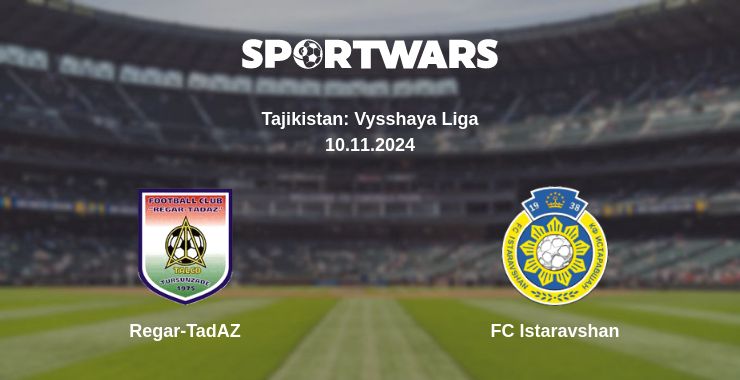 Where to watch the match Regar-TadAZ - FC Istaravshan