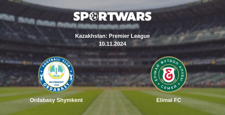 Where to watch the match Ordabasy Shymkent - Elimai FC