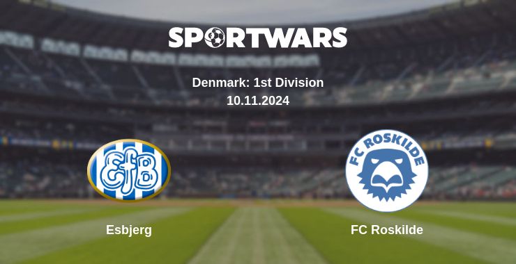 Where to watch the match Esbjerg - FC Roskilde