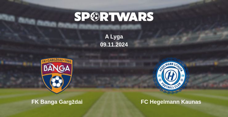 Where to watch the match FK Banga Gargždai - FC Hegelmann Kaunas