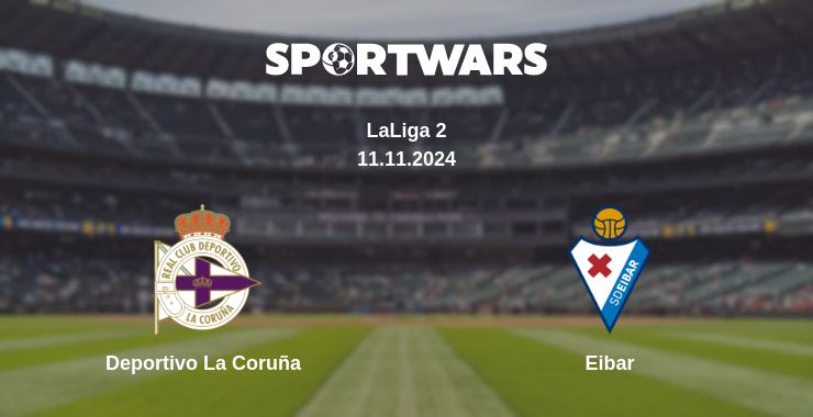 Where to watch the match Deportivo La Coruña - Eibar