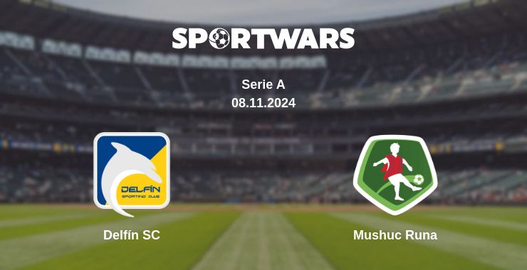 Where to watch the match Delfín SC - Mushuc Runa