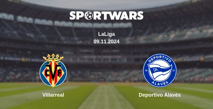 Where to watch the match Villarreal - Deportivo Alavés