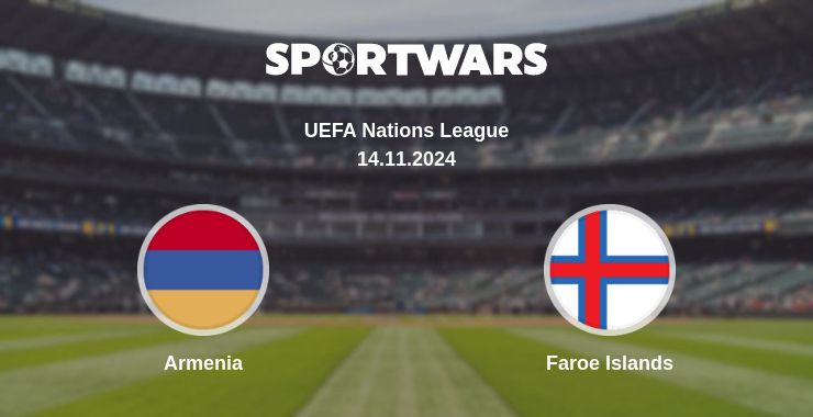 Where to watch the match Armenia - Faroe Islands