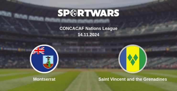 Where to watch the match Montserrat - Saint Vincent and the Grenadines