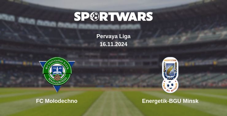 Where to watch the match FC Molodechno - Energetik-BGU Minsk