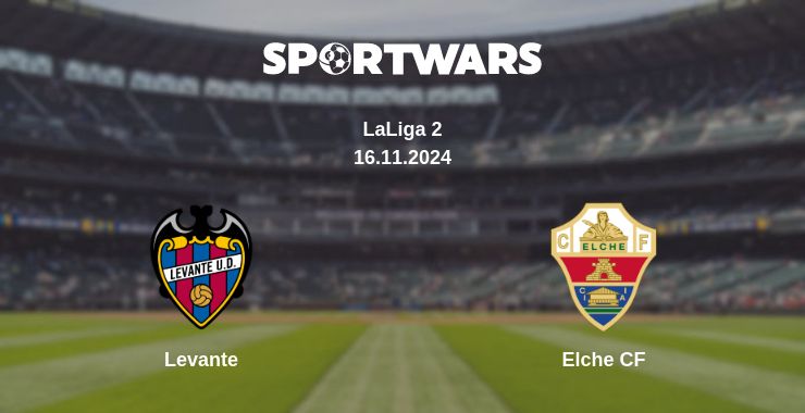 Where to watch the match Levante - Elche CF