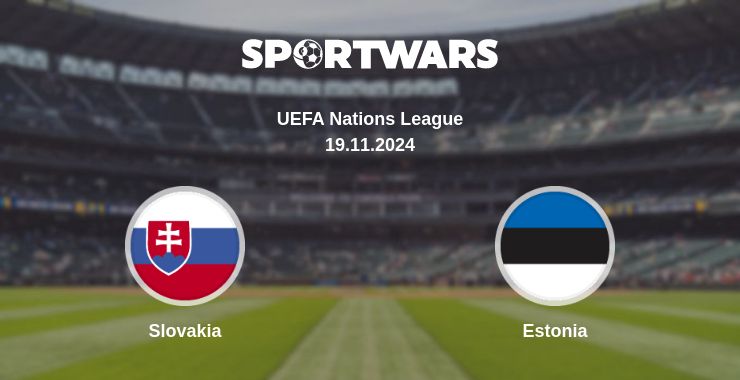 Where to watch the match Slovakia - Estonia