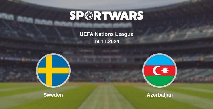 Where to watch the match Sweden - Azerbaijan