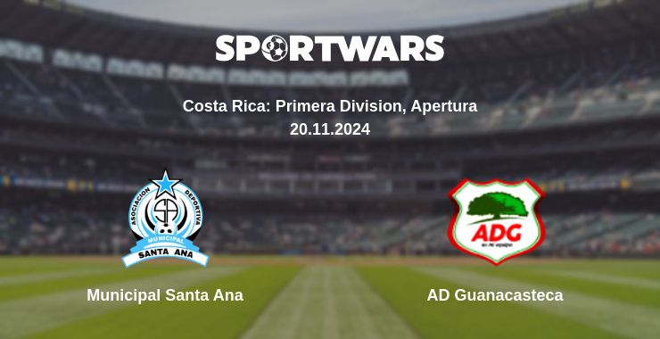 Where to watch the match Municipal Santa Ana - AD Guanacasteca