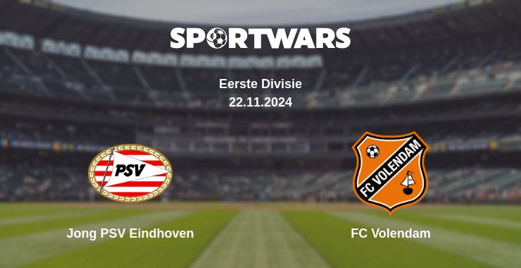 Where to watch the match Jong PSV Eindhoven - FC Volendam