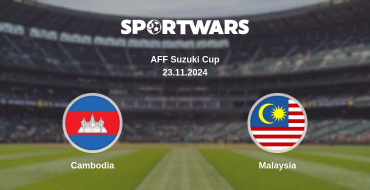 Where to watch the match Cambodia - Malaysia