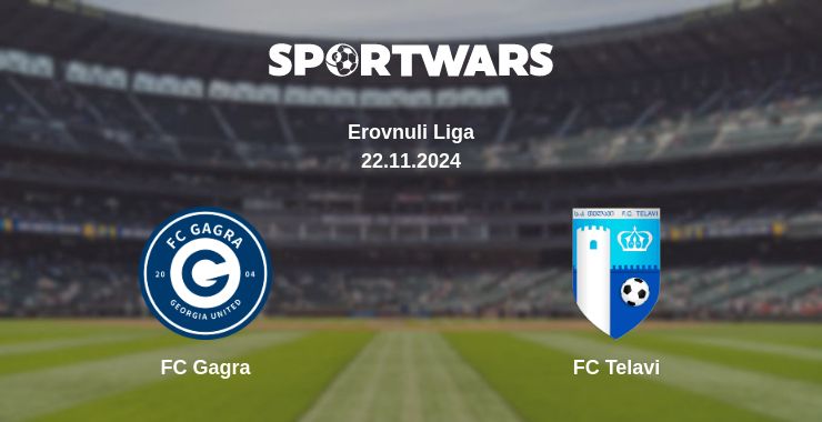 Where to watch the match FC Gagra - FC Telavi