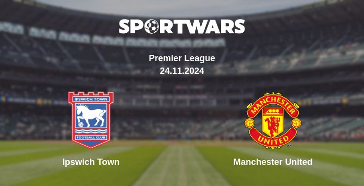 Where to watch the match Ipswich Town - Manchester United