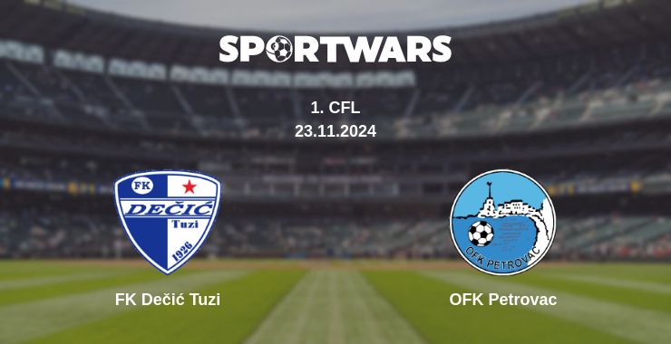 Where to watch the match FK Dečić Tuzi - OFK Petrovac