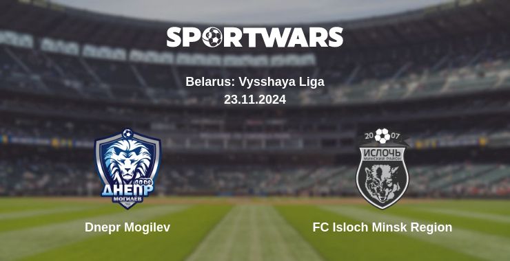 Where to watch the match Dnepr Mogilev - FC Isloch Minsk Region