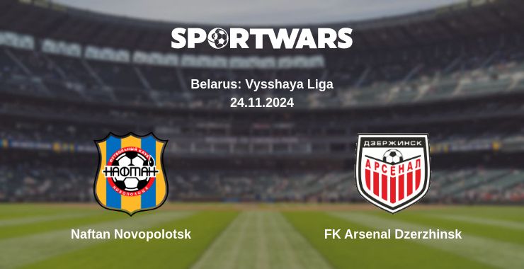 Where to watch the match Naftan Novopolotsk - FK Arsenal Dzerzhinsk