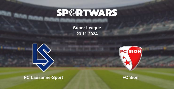 Where to watch the match FC Lausanne-Sport - FC Sion