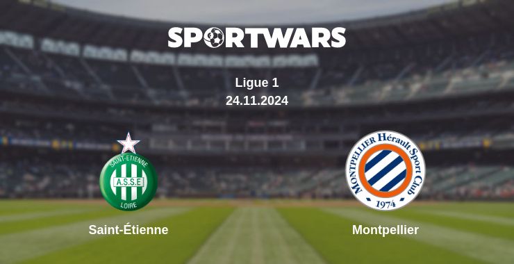 Where to watch the match Saint-Étienne - Montpellier