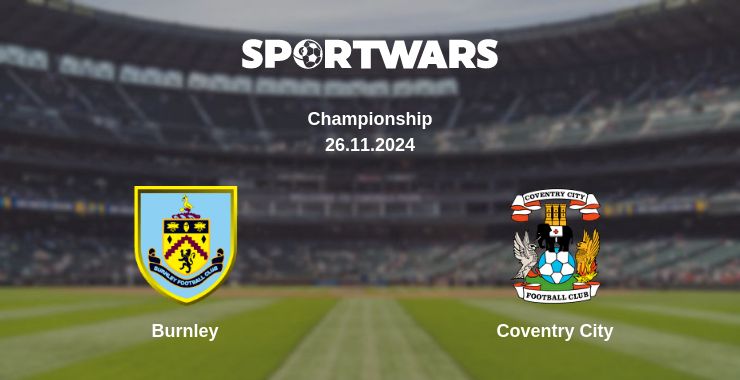 Where to watch the match Burnley - Coventry City