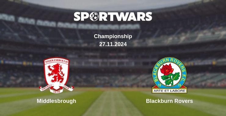 Where to watch the match Middlesbrough - Blackburn Rovers