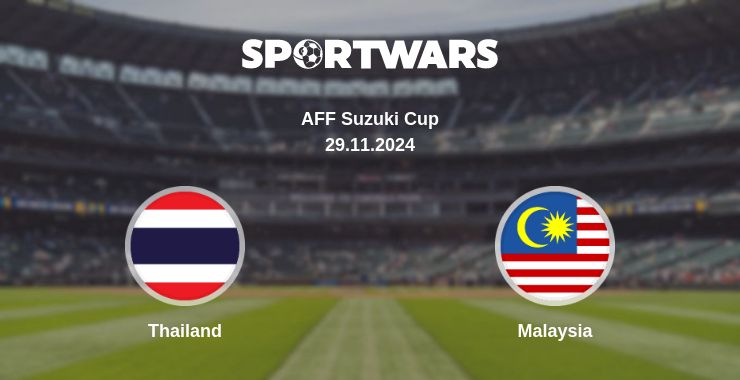 Where to watch the match Thailand - Malaysia