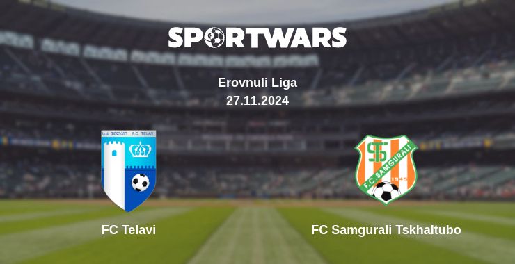 Where to watch the match FC Telavi - FC Samgurali Tskhaltubo