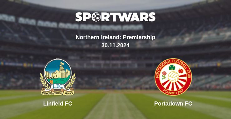 Where to watch the match Linfield FC - Portadown FC