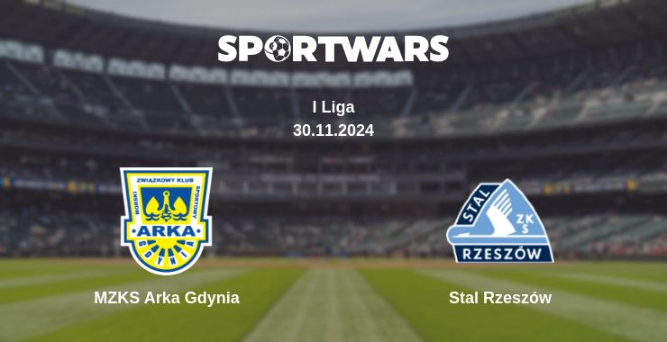 Where to watch the match MZKS Arka Gdynia - Stal Rzeszów