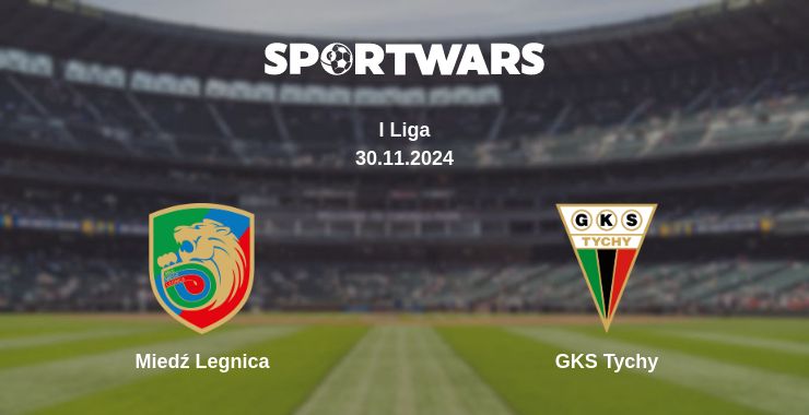 Where to watch the match Miedź Legnica - GKS Tychy