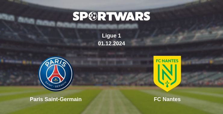 Where to watch the match Paris Saint-Germain - FC Nantes