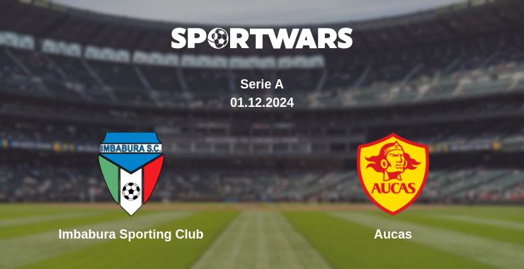 Where to watch the match Imbabura Sporting Club - Aucas