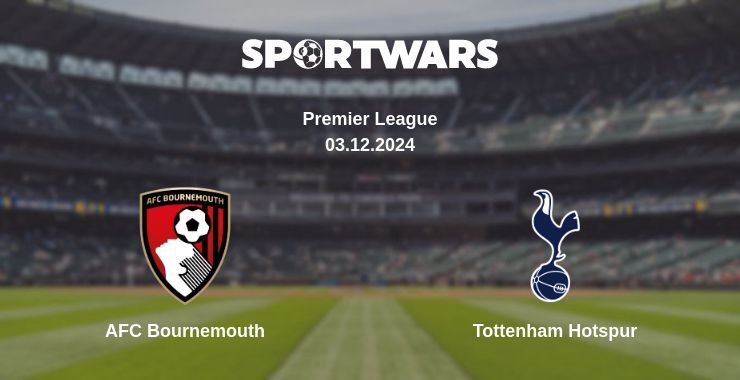 Where to watch the match AFC Bournemouth - Tottenham Hotspur