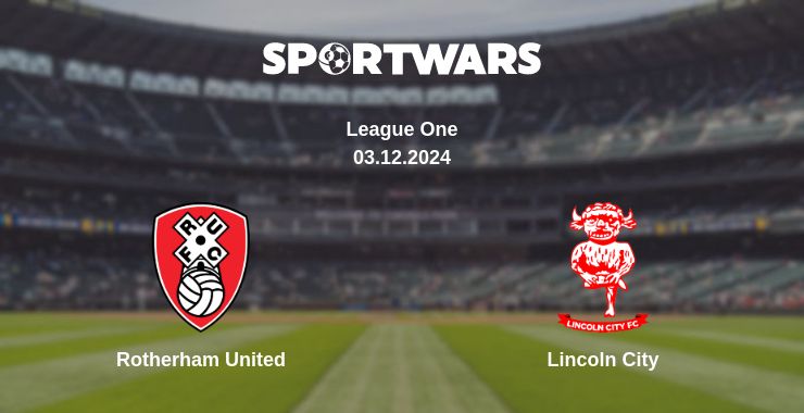 Where to watch the match Rotherham United - Lincoln City